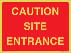 CAUTION SITE ENTRANCE
